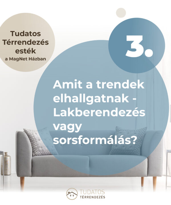 Tudatos Térrendezés est 3. Annával